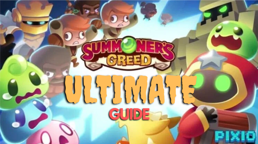 summoners greed ultimate guide